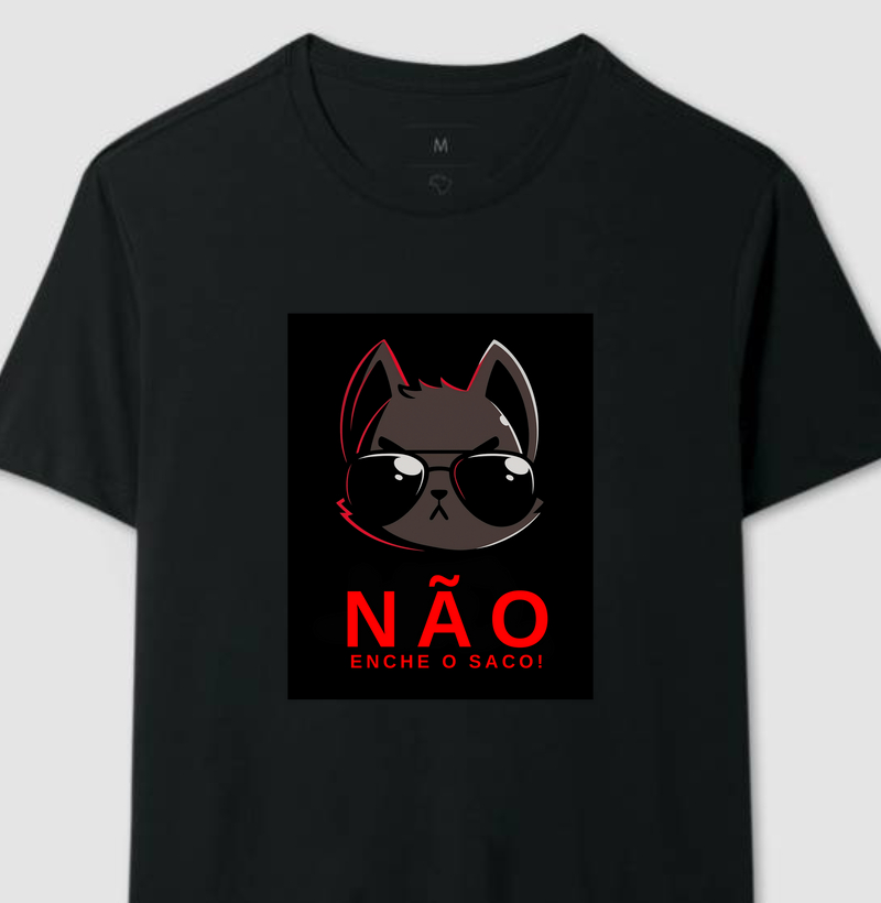 Camiseta NÃO ENCHE O SACO