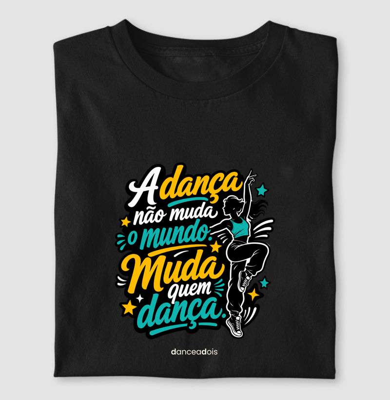 A dança não muda o mundo