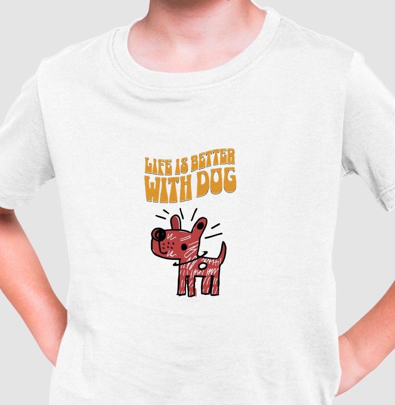 Life Is Better With Dog