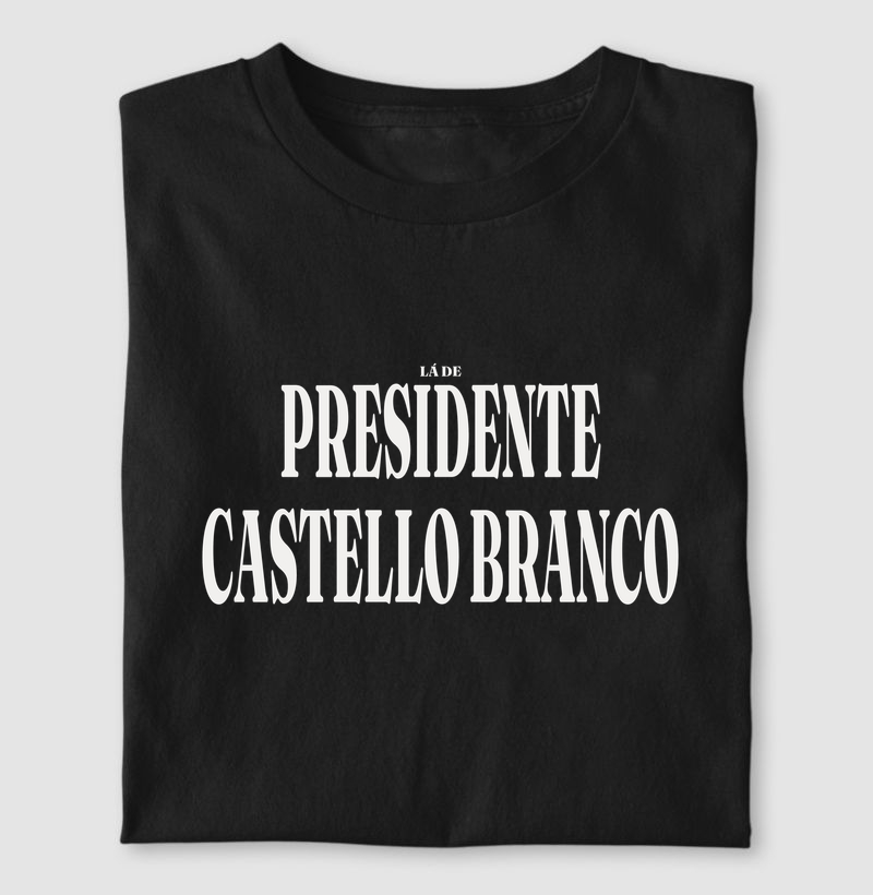 Presidente Castello Branco | Tipografia SC