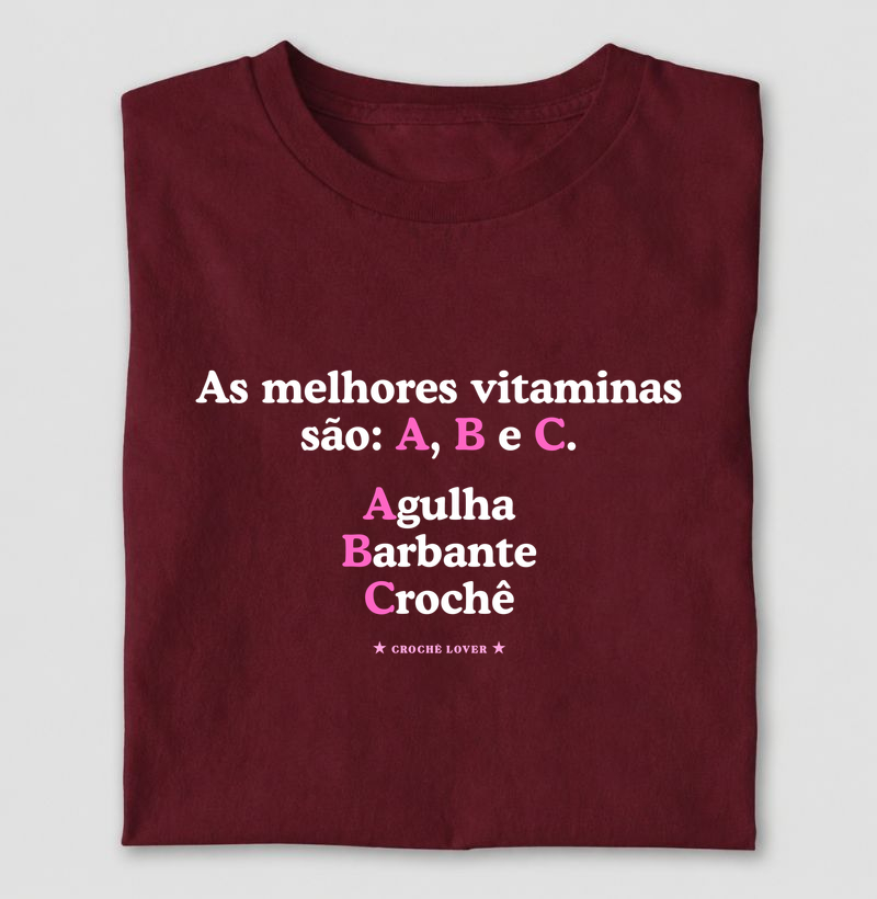 Camiseta Frase Melhores Vitaminas Crochê