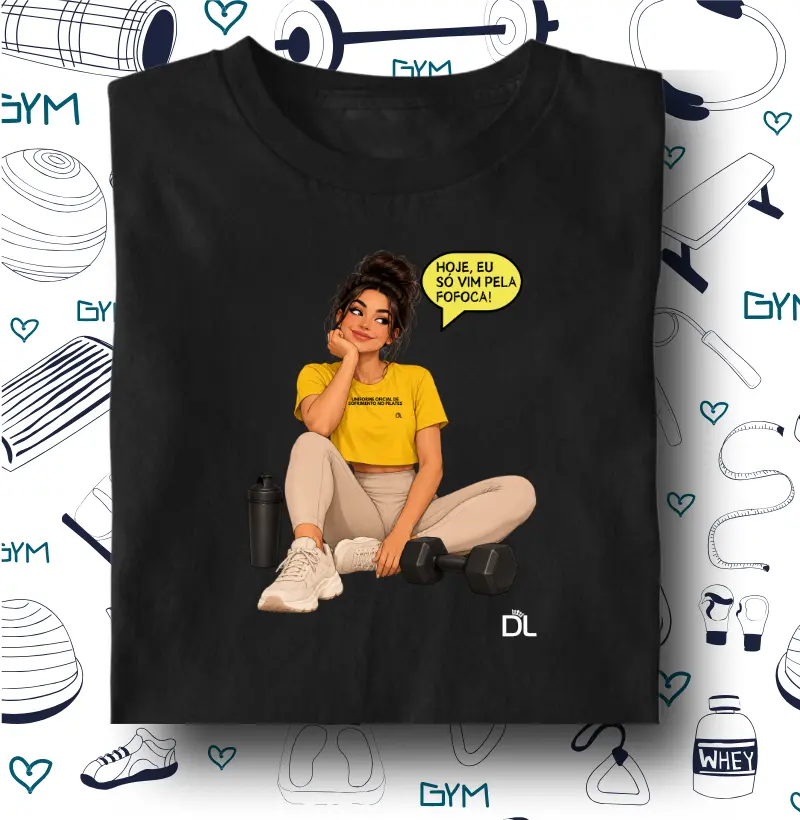 Pilates e fofoca - Camiseta Algodão Peruano