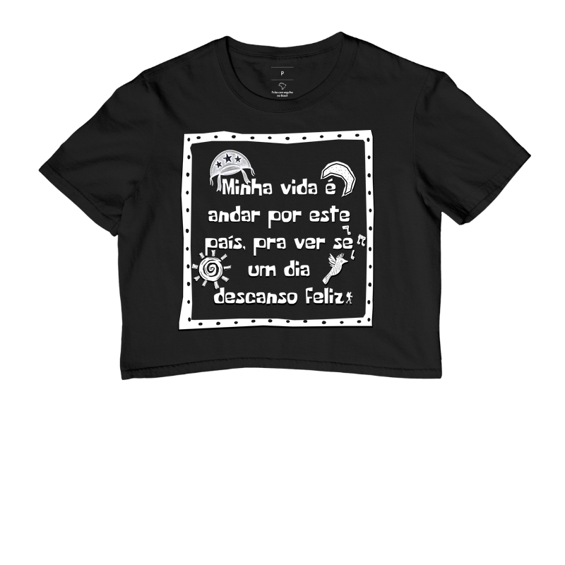 Camiseta Minha Vida é Andar por Este País | Excursionista