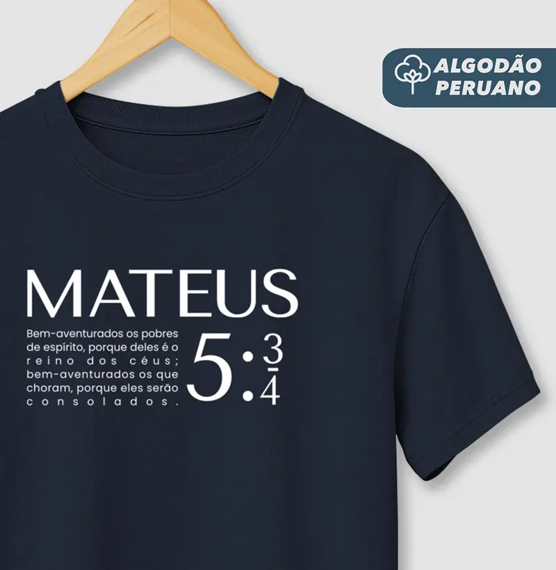 Camiseta Masc. Algodão Peruano Mateus 5:3-4