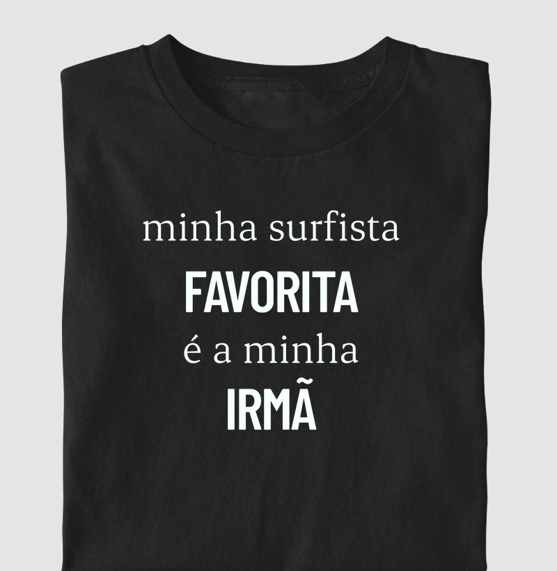 Minha surfista favorita é a minha irmã