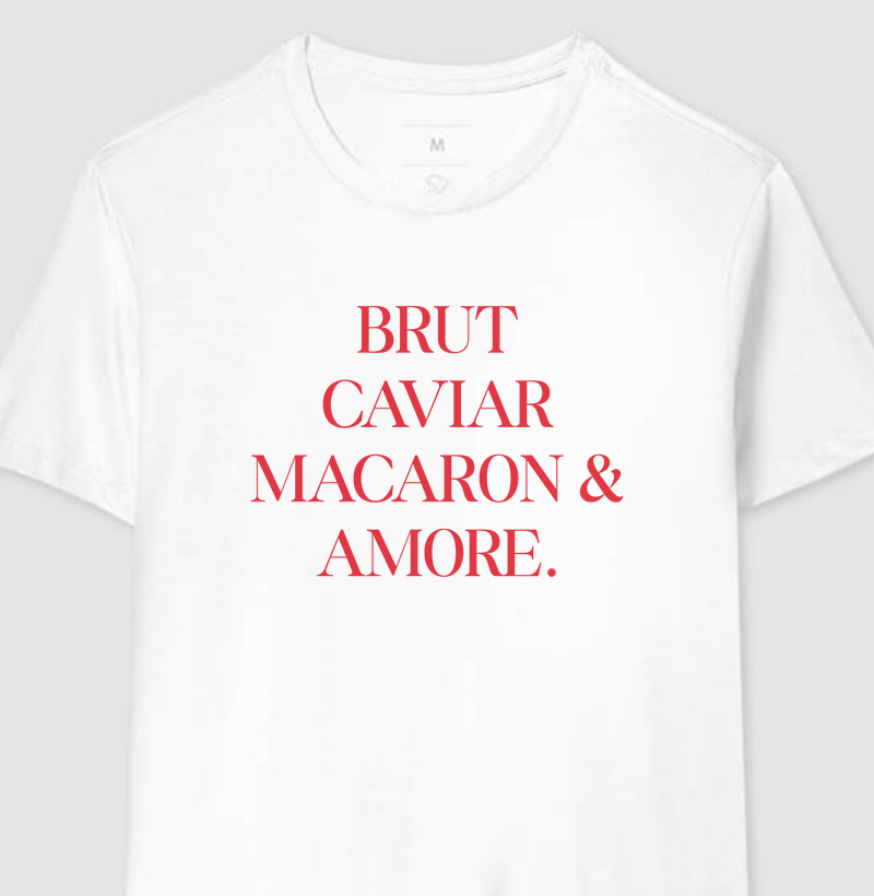 Brut, Caviar, Macaron & Amore