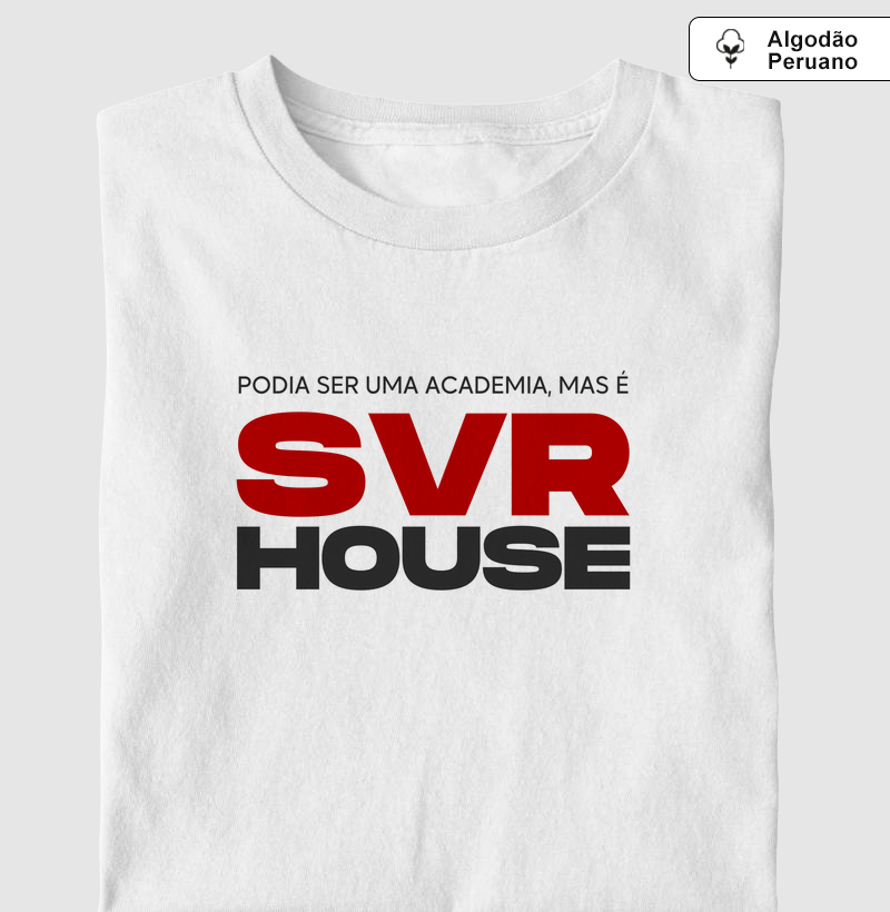 SVR HOUSE - Edição de Aniversário (Algodão peruano)