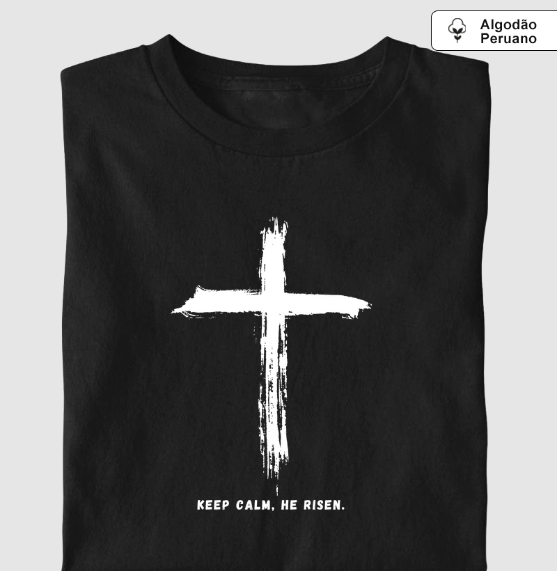 Keep calm, he risen.