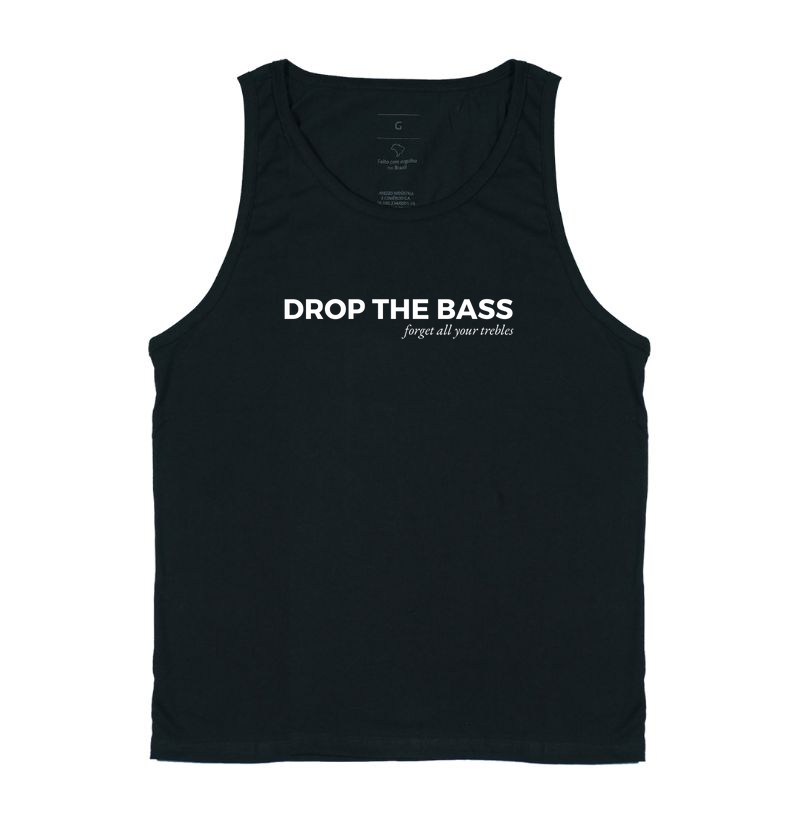 DROP THE BASS - forget all your trebles