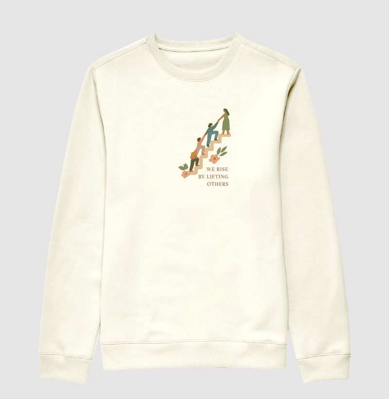 We Rise by Lifting Others