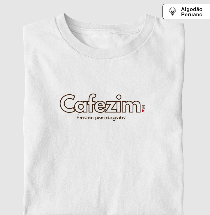 Cafezim. É melhor que muita gente!
