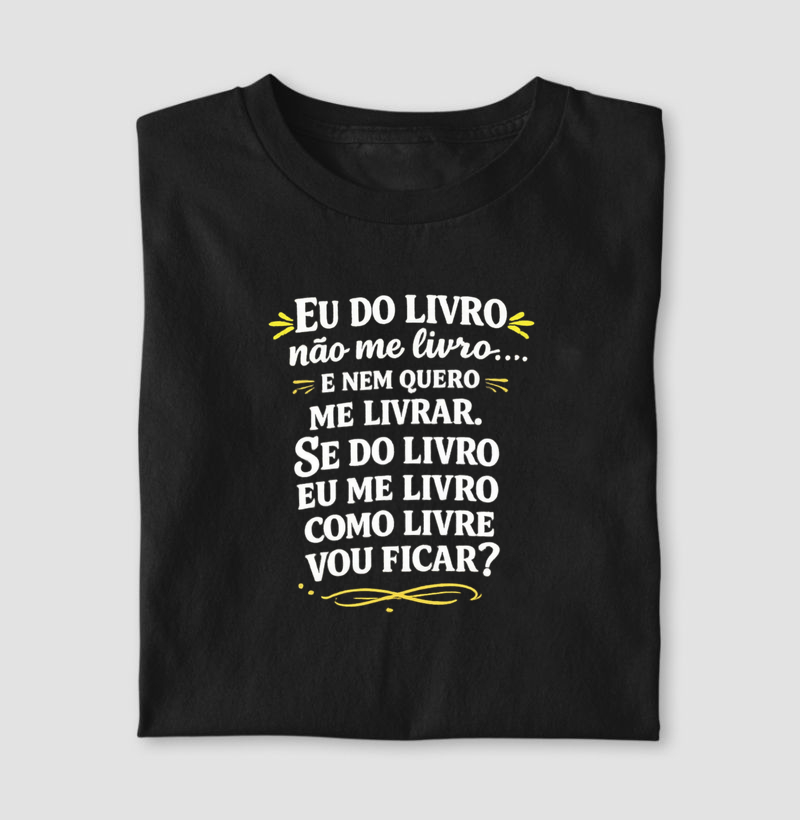 “Eu do livro não me livro… e nem quero me livrar.”