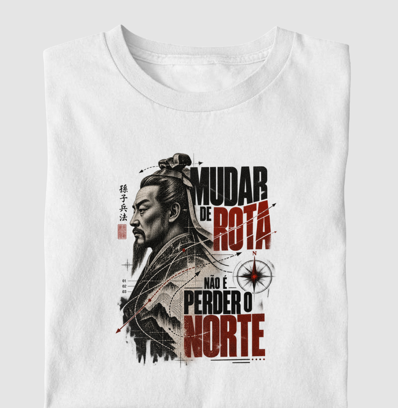 Sun Tzu - Mudar de Rota Não é Perder o Norte