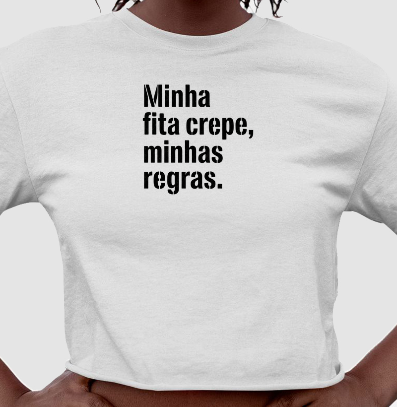 Minha fita crepe, minhas regras.