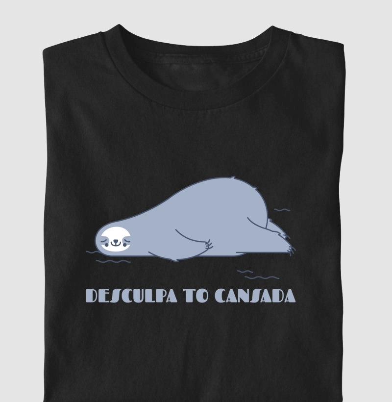 Coleção Cansadona: Desculpe Tô Cansada 