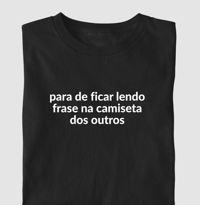Para de ficar lendo frase