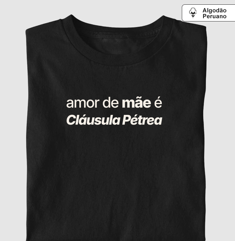 Amor de Mãe é Cláusula Pétrea