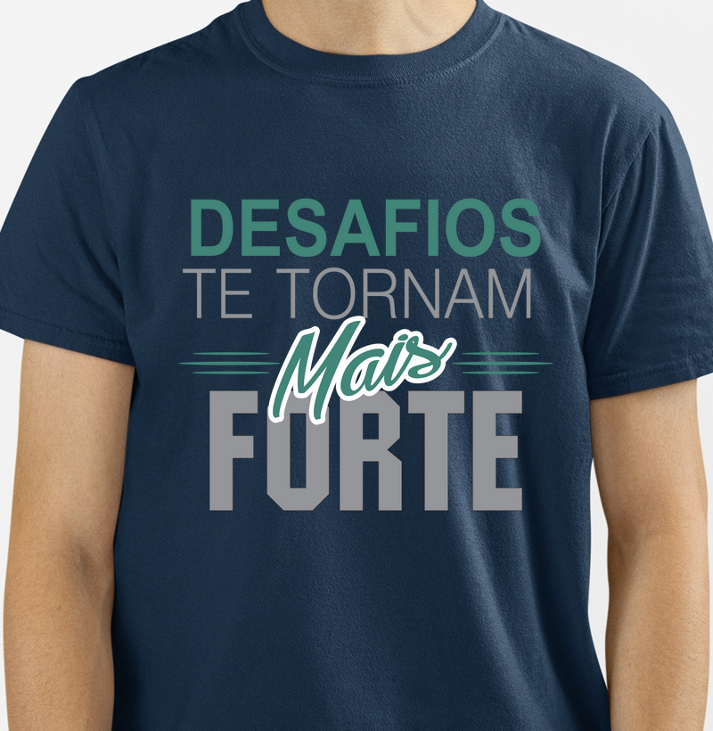 Desafios Te Tornam Mais Forte