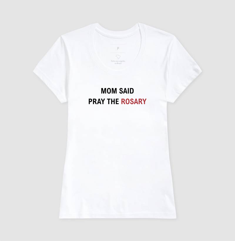 Babylook | Mom Said Pray The Rosary