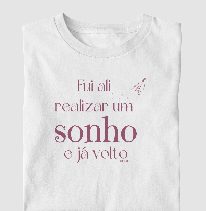 Fui ali realizar um sonho