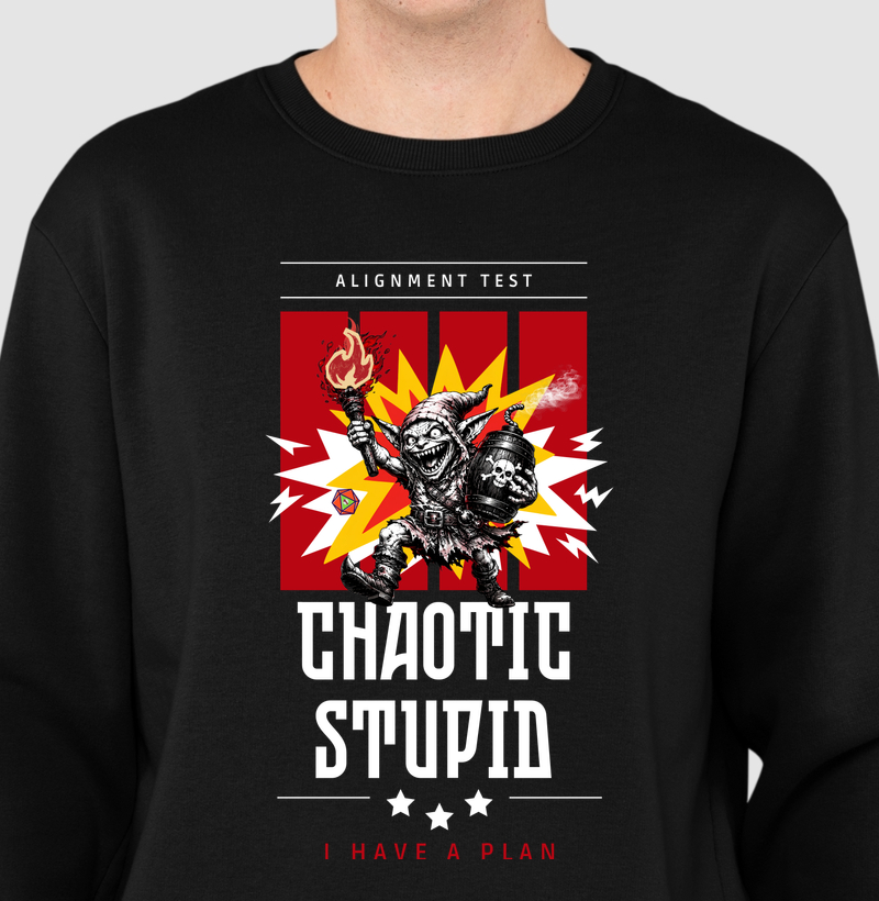 Chaotic Stupid