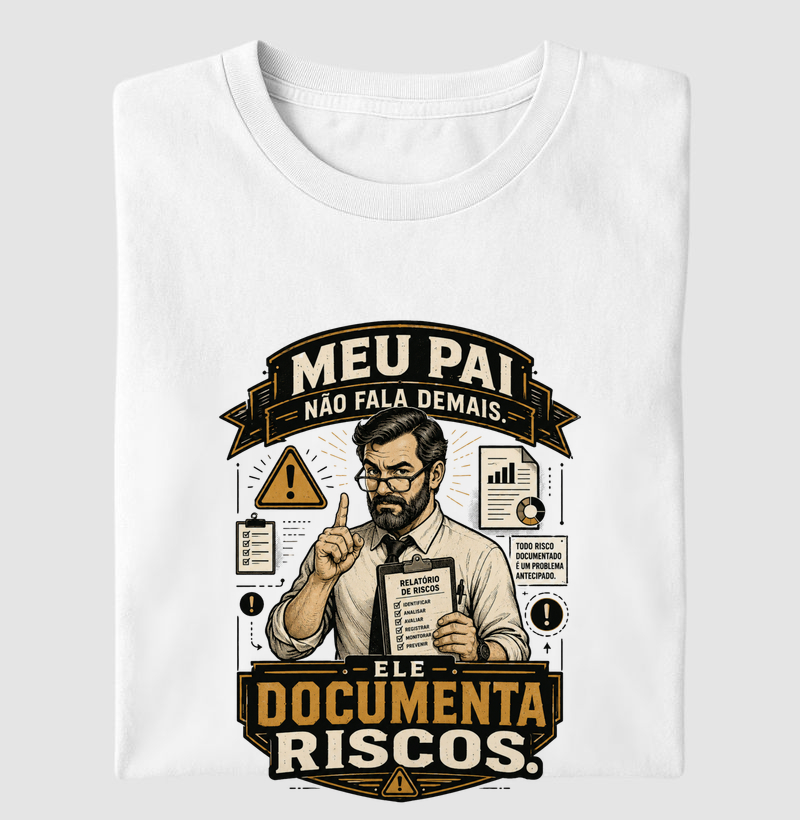 Meu Pai Não Fala Demais. Ele Documenta Riscos.