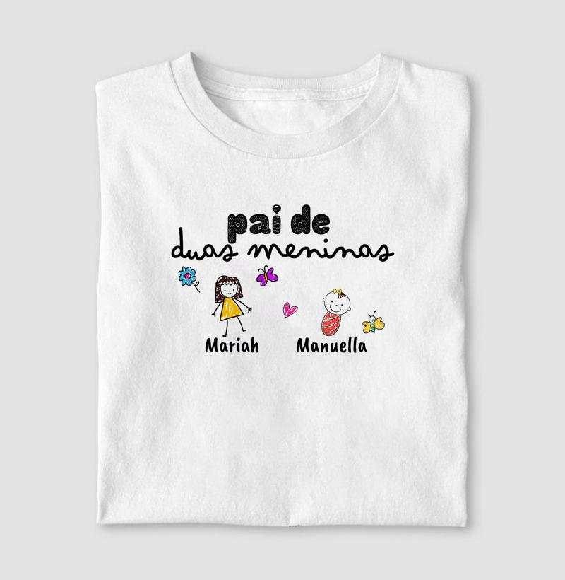 Pai de Duas Meninas - Mariah e Manuella