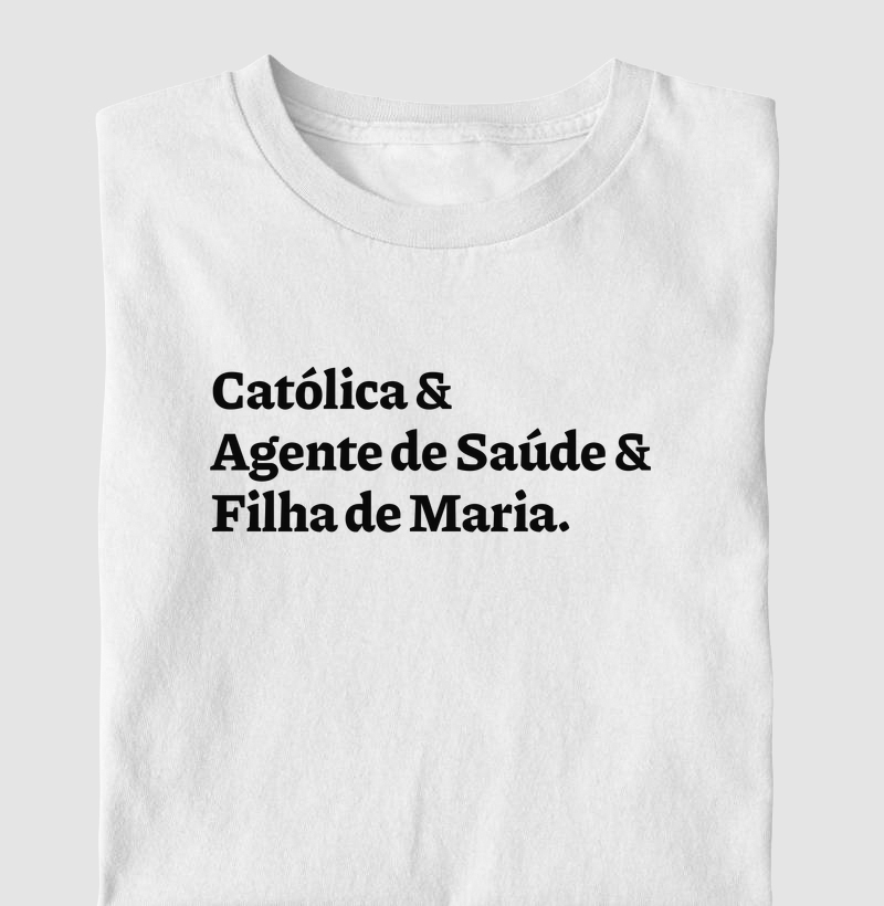 Católica & Agente de Saúde & Filha de Maria