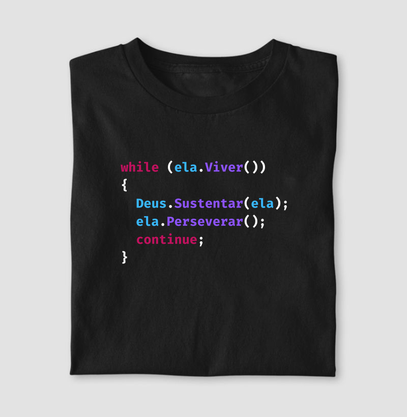 While ela viver Deus sustentar ela perseverar continue - Camiseta