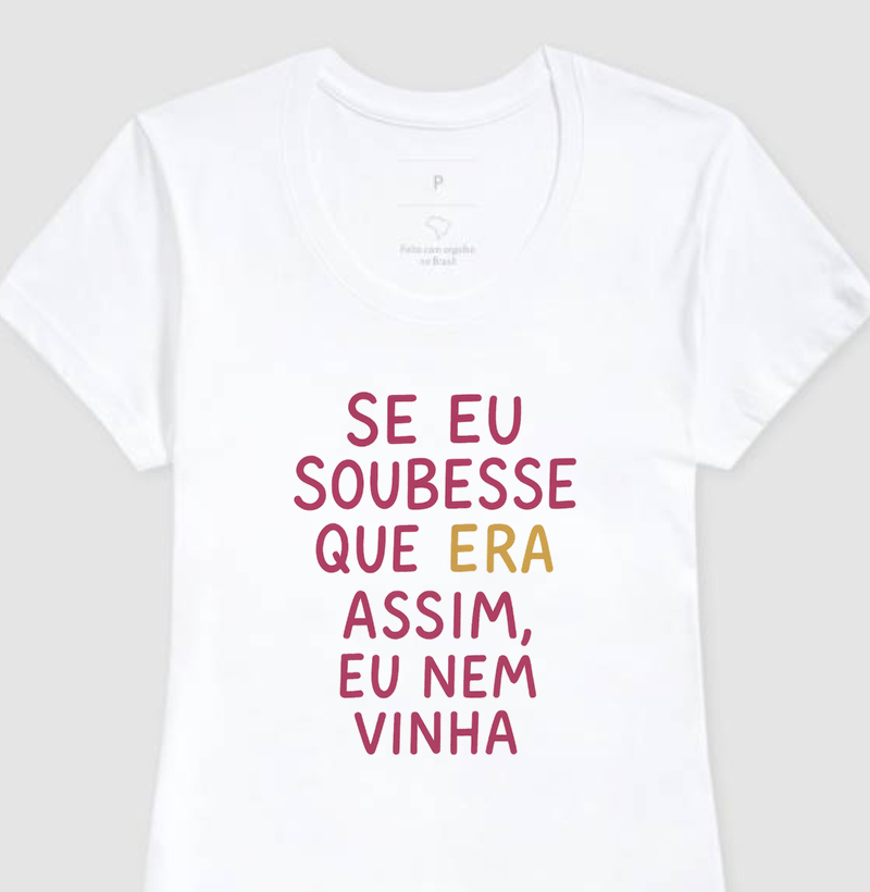 Se eu soubesse que era assim