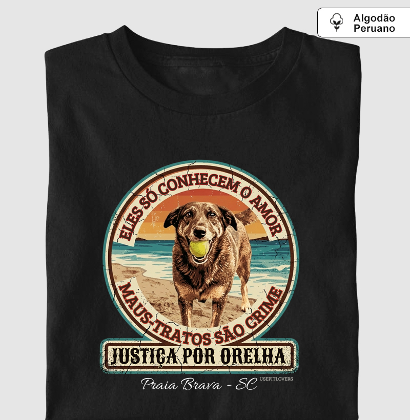 ELES SÓ CONHECEM O AMOR-MAUS-TRATOS SÃO CRIME - JUSTIÇA POR ORELHA 