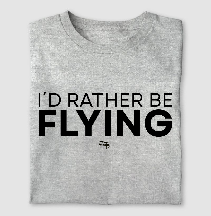 I´d rather be flying