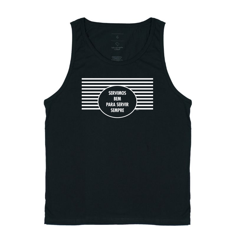 Camiseta Servimos Bem Para Servir Sempre