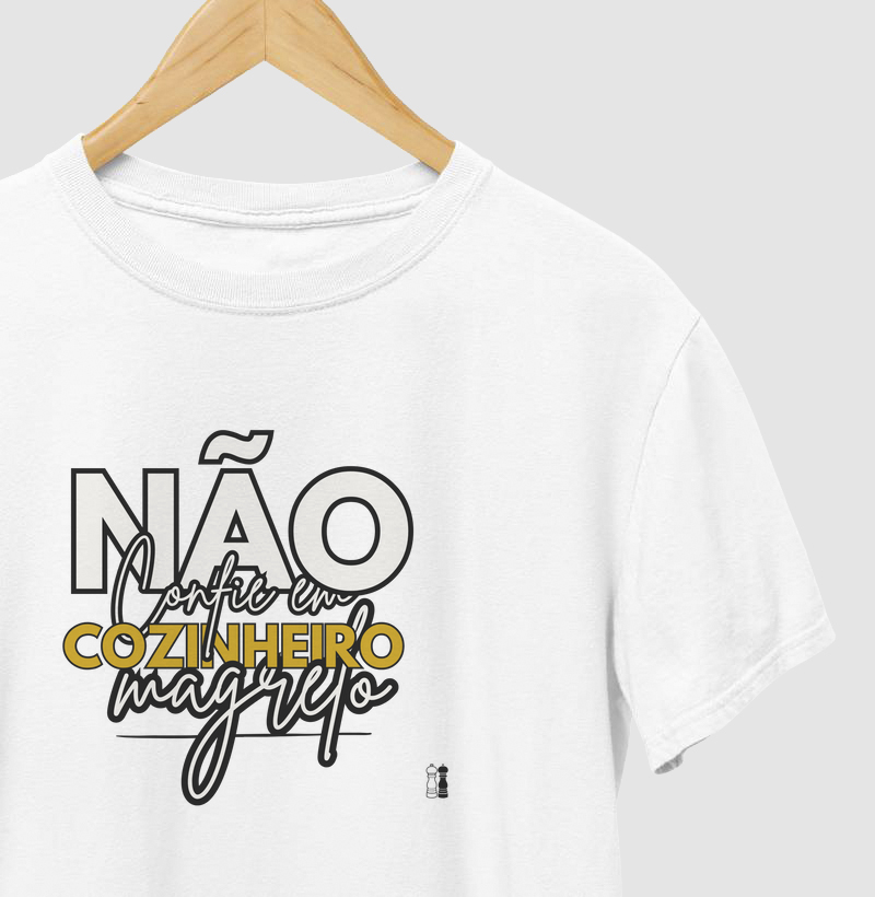 NÃO confie em cozinheiro magrelo