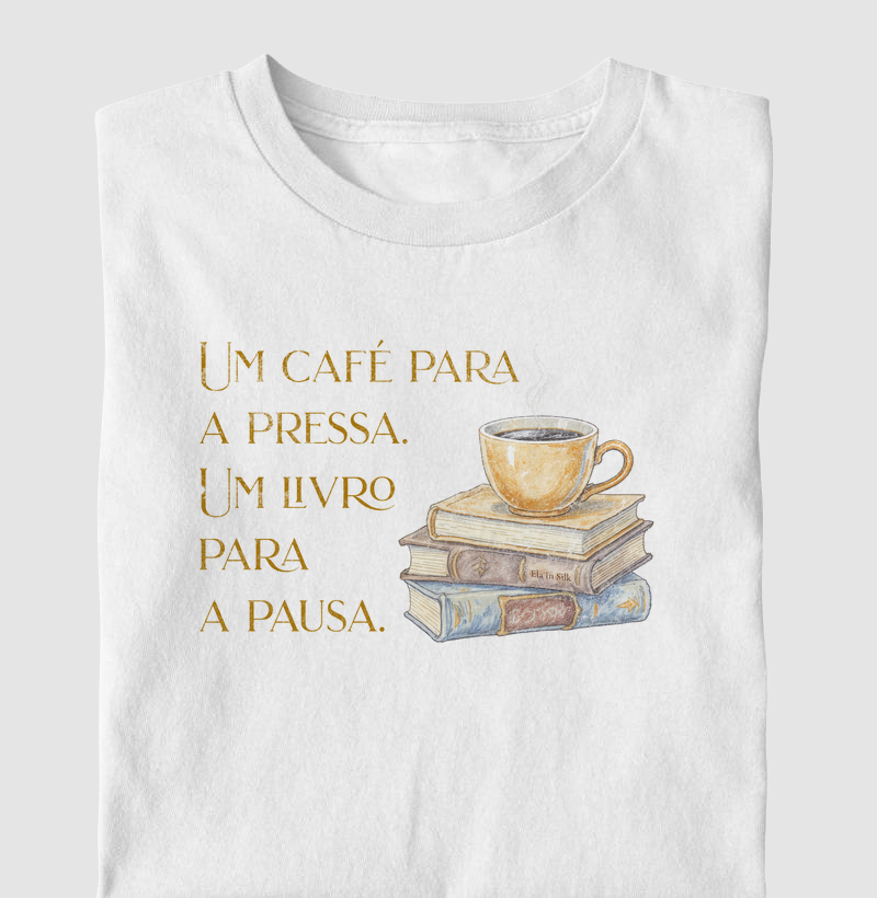 Um café para a pressa. Um livro para a pausa.