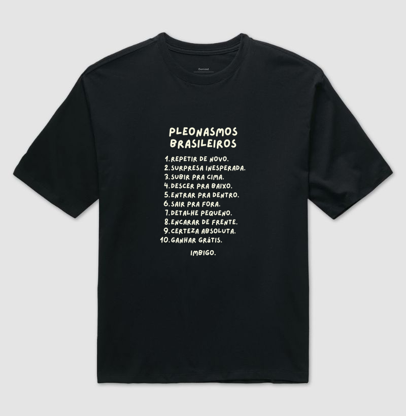 Pleonasmos Brasileiros - Camiseta Oversized