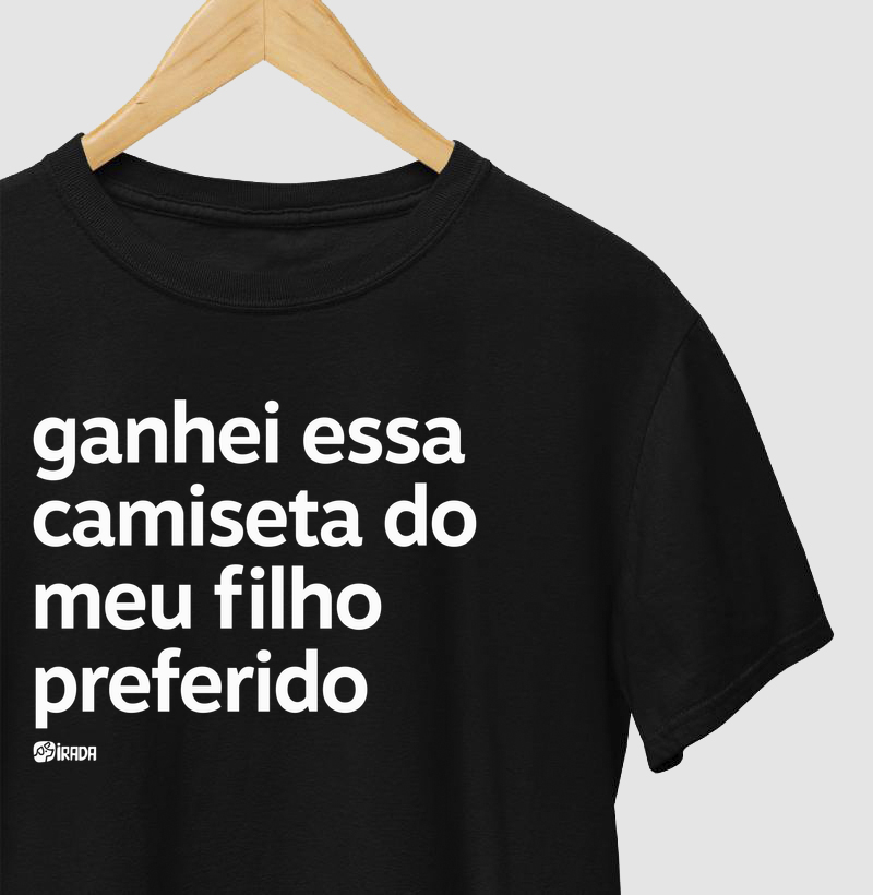 Ganhei essa camiseta do meu filho preferido
