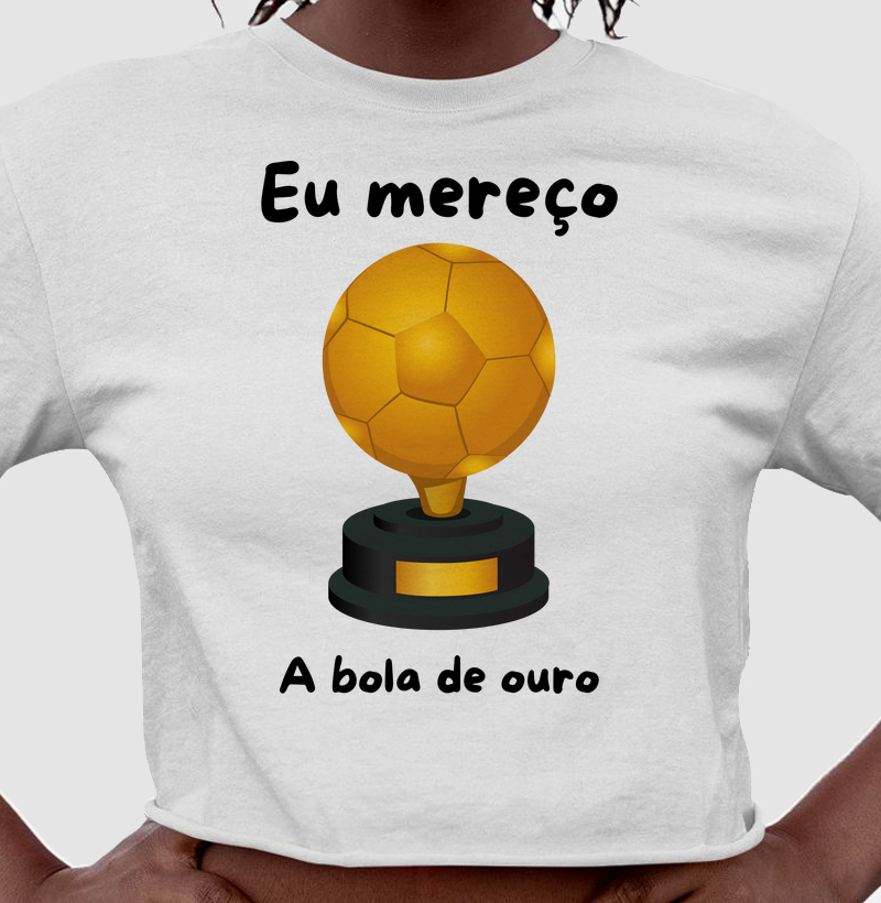 Eu Mereço a Bola de Ouro