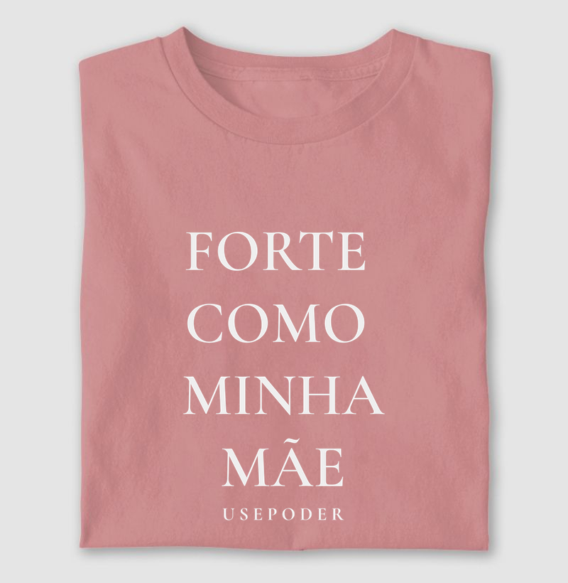 Forte como Minha Mãe