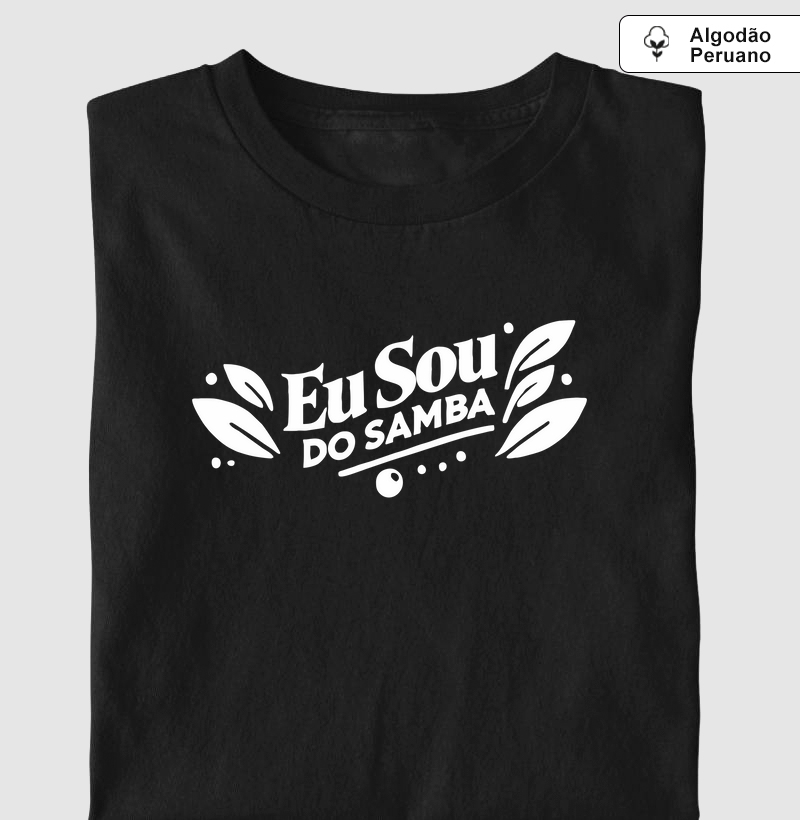Eu Sou do Samba | Premium | Branca