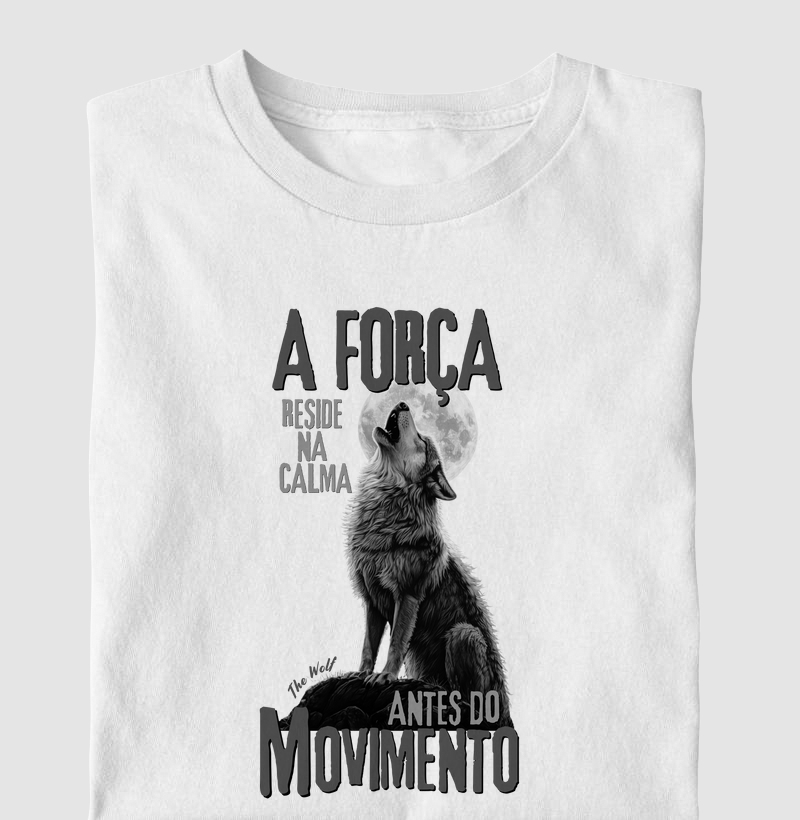 Camiseta The Wolf A Força
