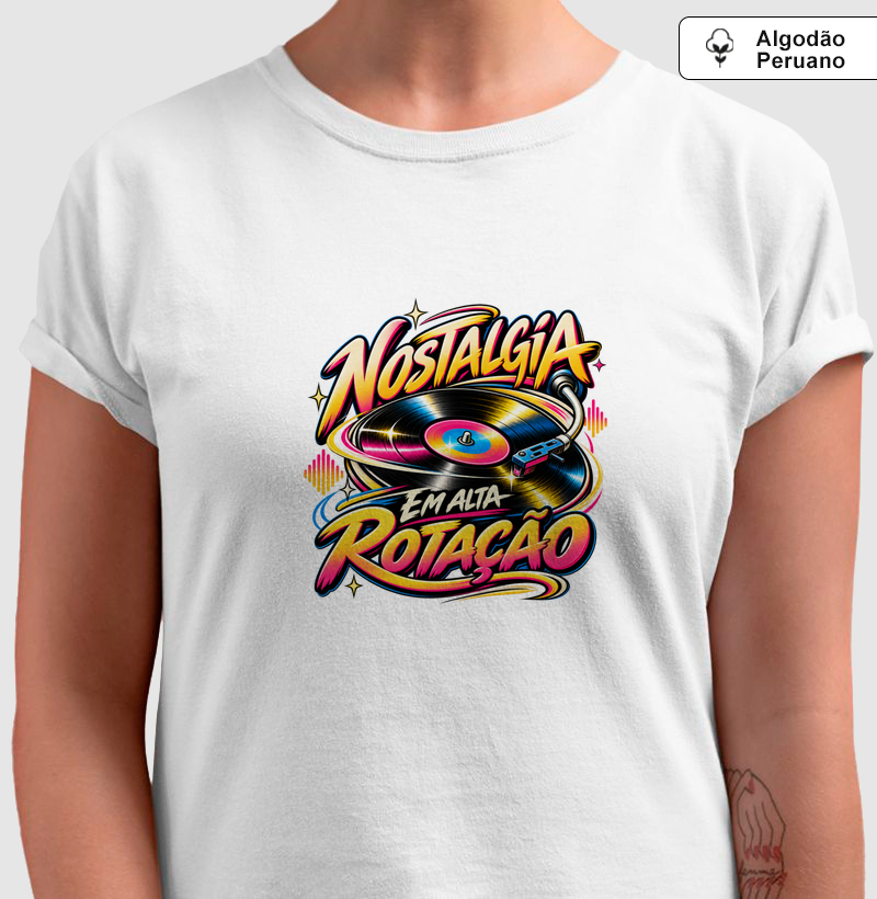 Nostalgia em rotação - Camiseta Algodão Peruano