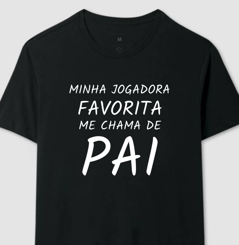 JOGADORA FAVORITA - PAI