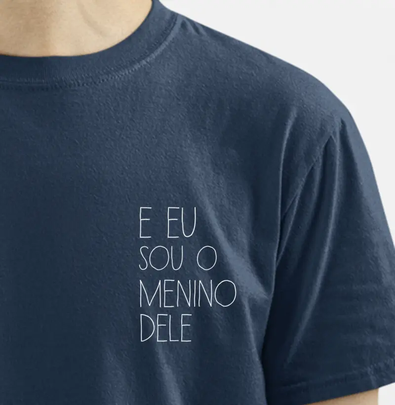 E eu sou o menino dele
