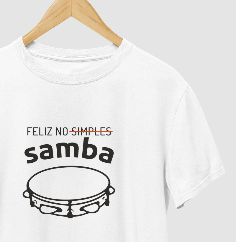 Camiseta - Feliz no Samba
