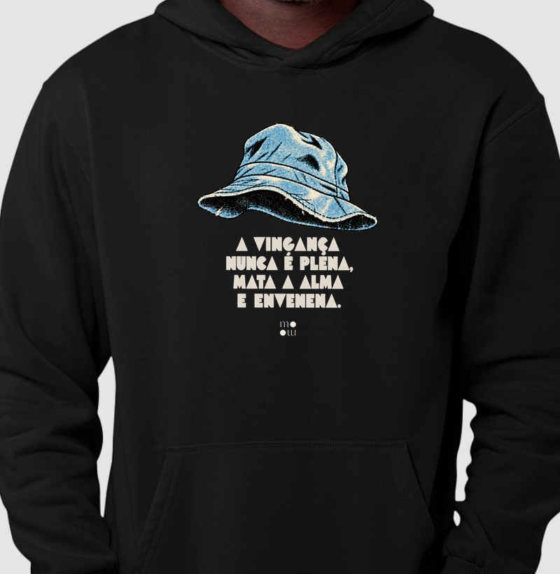 A Vingança Nunca é Plena Hoodie Moletom