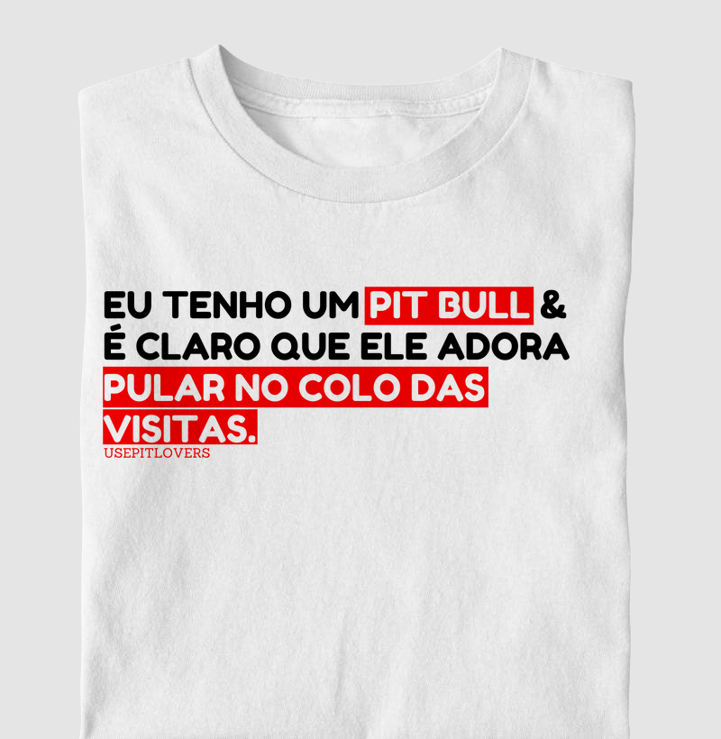 EU TENHO UM PITBULL E É CLARO QUE ELE ADORA PULAR NO COLO DAS VISITAS.