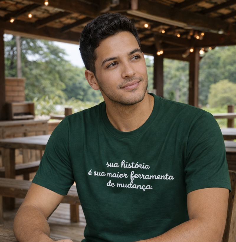 sua história é sua maior ferramenta de mudança.
