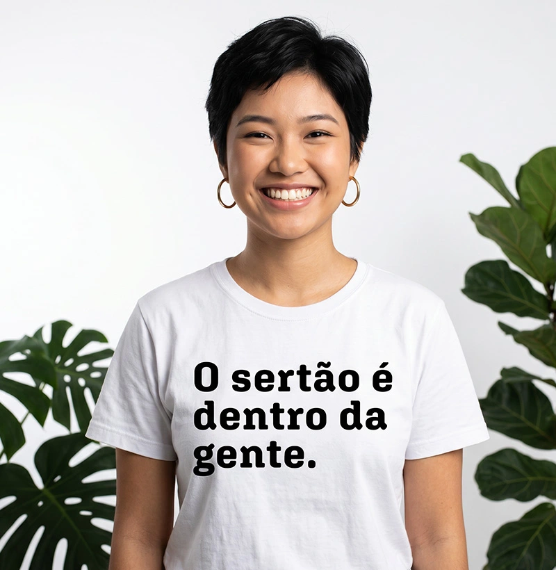 O sertão é dentro da gente.