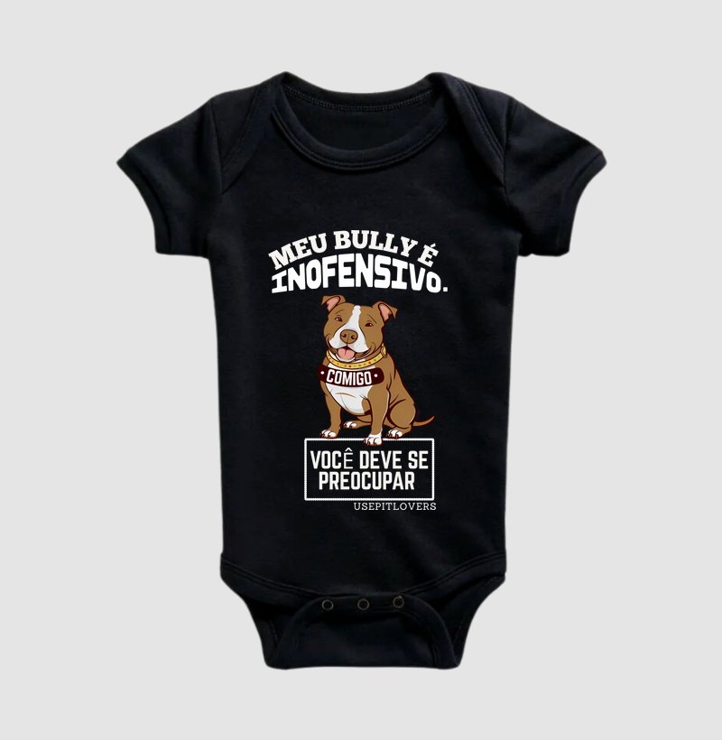 MEU BULLY É INOFENSIVO COMIGO VOCÊ DEVE SE PREOCUPAR